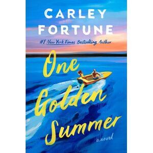 One Golden Summer -- Carley Fortune